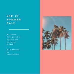 All remaining summer items priced to sell!!!